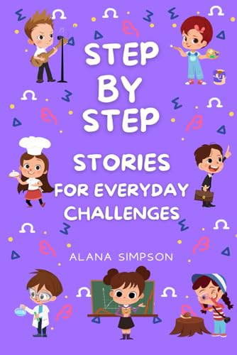 Step by Step Stories for Everyday Challenges