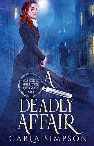 A Deadly Affair (Angus Brodie and Mikaela Forsythe Murder Mystery, Band 1) von Oliver-Heber Books
