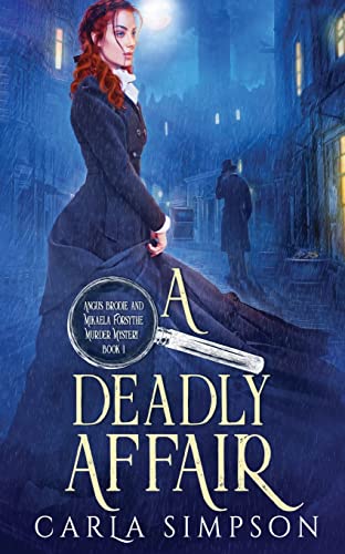 A Deadly Affair (Angus Brodie and Mikaela Forsythe Murder Mystery, Band 1)