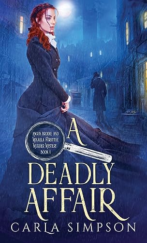 A Deadly Affair (Angus Brodie and Mikaela Forsythe Murder Mystery, Band 1) von Oliver-Heber Books