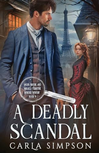 A Deadly Scandal (Angus Brodie and Mikaela Forsythe Murder Mystery, Band 9) von Oliver-Heber Books