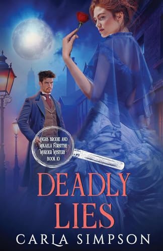 Deadly Lies (Angus Brodie and Mikaela Forsythe Murder Mystery, Band 10) von Oliver-Heber Books