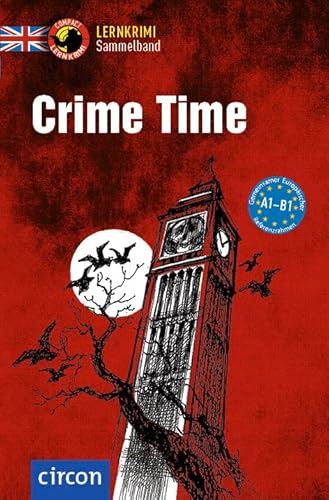Crime Time: Englisch A1-B1 (Compact Lernkrimi Sammelband) von Circon Verlag GmbH