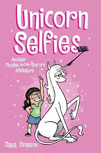Unicorn Selfies: Another Phoebe and Her Unicorn Adventure (PHOEBE & HER UNICORN GN, Band 15) Unicorn Selfies: Another Phoebe and Her Unicorn Adventure (PHOEBE & HER UNICORN GN, Band 15)
