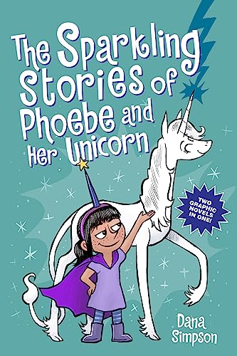 The Sparkling Stories of Phoebe and Her Unicorn: Two Books in One von Andrews McMeel Publishing
