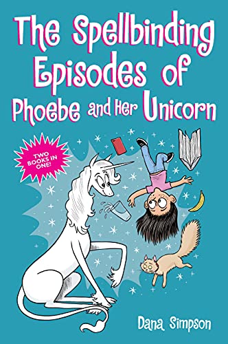The Spellbinding Episodes of Phoebe and Her Unicorn: Two Books in One von Andrews McMeel Publishing