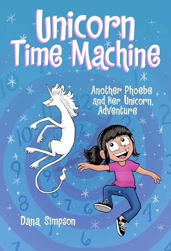 Unicorn Time Machine: Another Phoebe and Her Unicorn Adventure (Volume 20) von Andrews McMeel Publishing