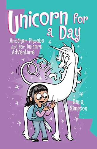 Unicorn for a Day: Another Phoebe and Her Unicorn Adventure (Volume 18) von Andrews McMeel Publishing