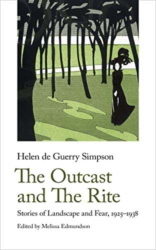 The Outcast and The Rite: Stories of Landscape and Fear, 1925-38 (Handheld Weirds, 5)