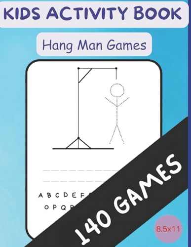 Hangman Activity Book for Kids: 140 Word Guessing Games for Ages 6-12 | 8.5 x 11 in Large Format | Classic Fun for Learning Spelling, Vocabulary, and Critical Thinking Hangman Activity Book for Kids: 140 Word Guessing Games for Ages 6-12 | 8.5 x 11 in Large Format | Classic Fun for Learning Spelling, Vocabulary, and Critical Thinking von Independently published
