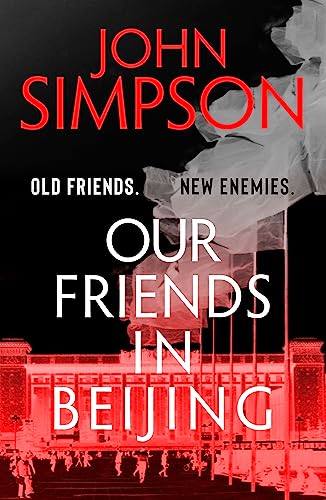 Our Friends in Beijing von JOHN MURRAY PUBLISHERS LTD
