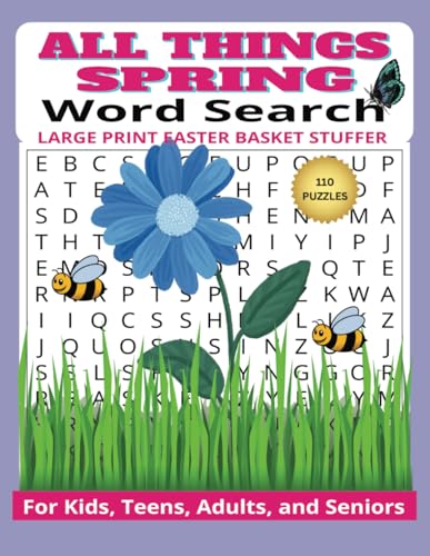 Springtime Word Search: Flowers, Gardening, Nature & Easter Puzzle Book for All Ages: A Fun & Relaxing Word Find Book with 1,320 Unique Words | Large Print for Kids, Teens, Adults & Seniors Springtime Word Search: Flowers, Gardening, Nature & Easter Puzzle Book for All Ages: A Fun & Relaxing Word Find Book with 1,320 Unique Words | Large Print for Kids, Teens, Adults & Seniors von Independently published