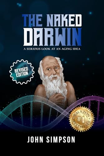 The Naked Darwin: A Serious Look at an Aging Idea von American Real Publishing