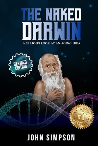 The Naked Darwin: A Serious Look at an Aging Idea von American Real Publishing