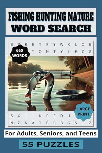 The Ultimate Fishing, Hunting & Nature Word Search Puzzle Book: Large Print | 55 Puzzles | 660 Unique Words | Fun for Outdoor Lovers! The Ultimate Fishing, Hunting & Nature Word Search Puzzle Book: Large Print | 55 Puzzles | 660 Unique Words | Fun for Outdoor Lovers! von Independently published