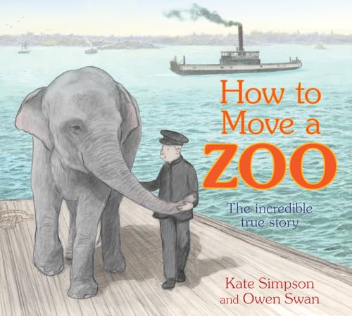 How to Move a Zoo: The Incredible True Story von A&U Children