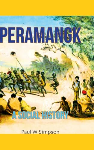 Peramangk - A Social History von Lulu.com