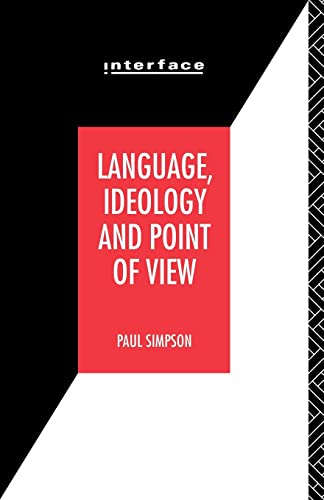Language, Ideology and Point of View (Interface) von Routledge