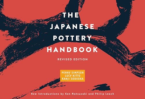 The Japanese Pottery Handbook: Revised Edition von 講談社