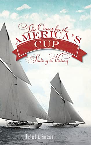 The Quest for the America's Cup: Sailing to Victory