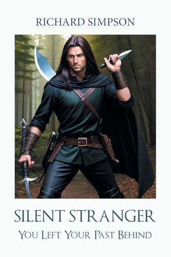 Silent Stranger: You Left Your Past Behind von Page Publishing Inc