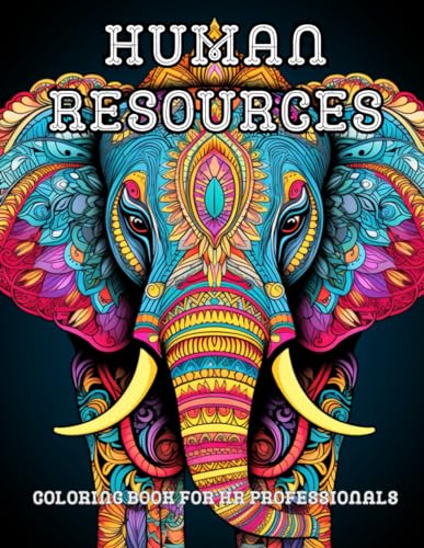 HR Zen: Animal Mandala Edition for HR Professionals (HR Mandala Wisdom: Adult Coloring Book Series for HR Professionals - Relax & Reflect) von Independently published