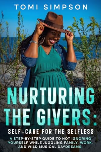 Nurturing the Givers: Self-Care for the Selfless von Ebookit.com
