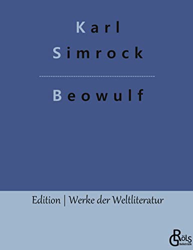 Beowulf (Edition Werke der Weltliteratur - Hardcover) von Gröls Verlag