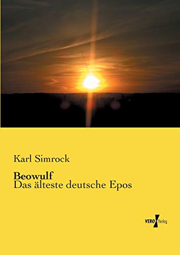 Beowulf: Das aelteste deutsche Epos: Das älteste deutsche Epos von Vero Verlag