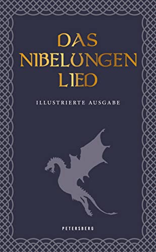 Das Nibelungenlied (illustrierte Ausgabe) von Petersberg Verlag