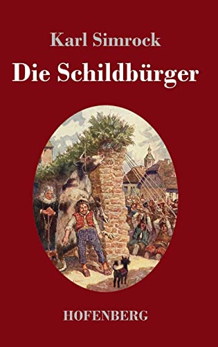 Die Schildbürger Die Schildbürger