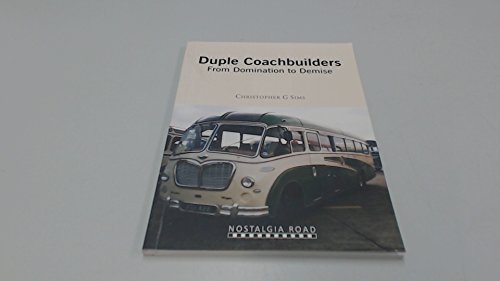 Duple Coachbuilders: From Domination to Demise von Crecy Publishing