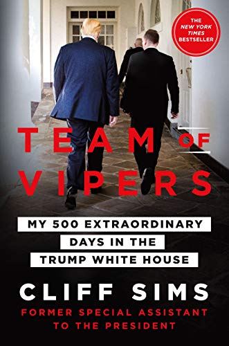 Team of Vipers: My 500 Extraordinary Days in the Trump White House von Thomas Dunne Books