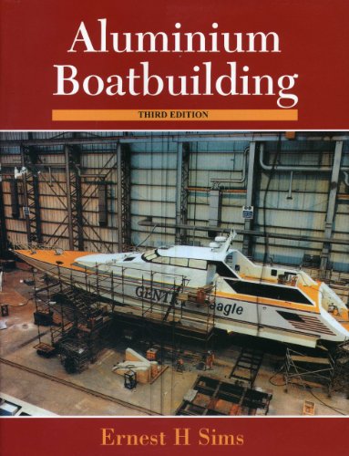 Aluminium Boatbuilding Aluminium Boatbuilding