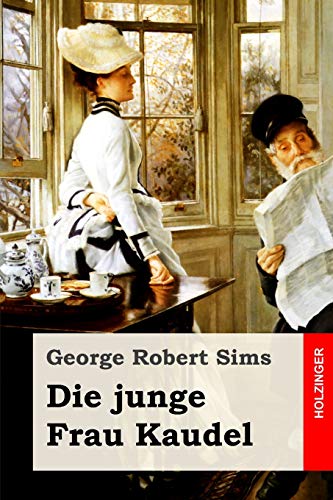 Die junge Frau Kaudel: Roman