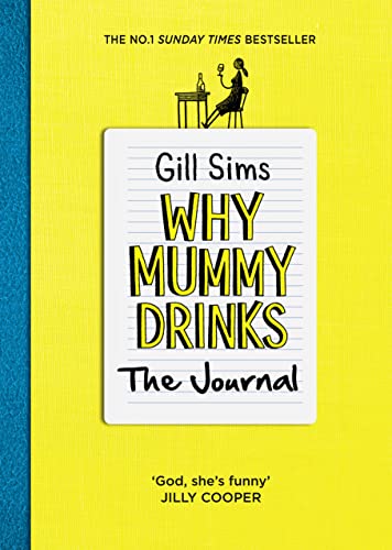 Why Mummy Drinks: The Journal: The Sunday Times Number One Bestselling Author von HarperCollins