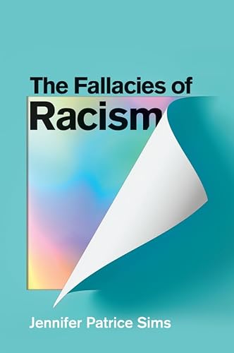 The Fallacies of Racism: Understanding How Common Perceptions Uphold White Supremacy von Polity
