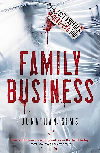 Family Business: A horror full of creeping dread from the mind behind Thirteen Storeys and The Magnus Archives von Gollancz