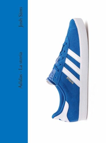 Adidas. La storia. Ediz. a colori (Moda) von Il Castello