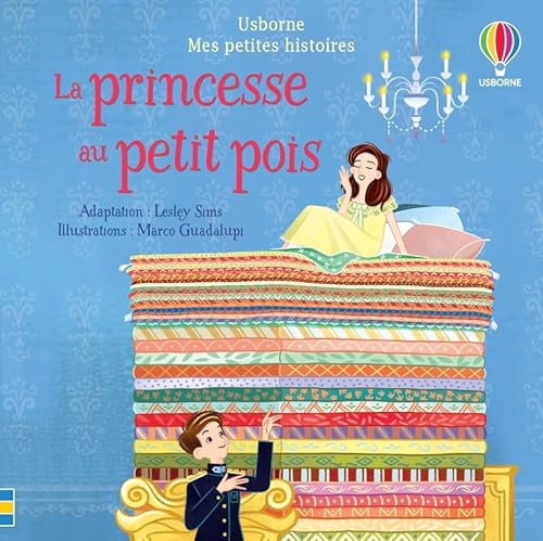 La princesse au petit pois - Mes petites histoires La princesse au petit pois - Mes petites histoires von USBORNE