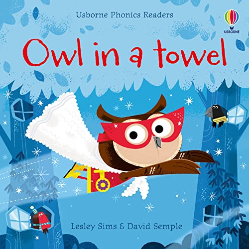 Owl in a Towel (Phonics Readers) von Usborne