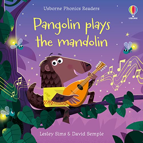 Pangolin plays the mandolin (Phonics Readers)