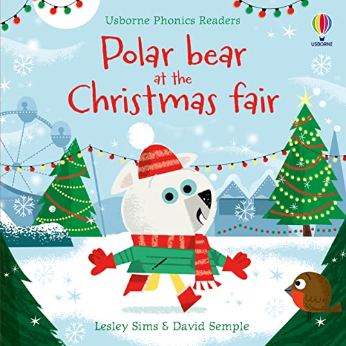 Polar Bear at the Christmas Fair (Phonics Readers) von Usborne Publishing Ltd