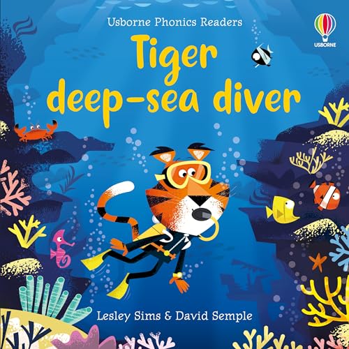 Tiger deep-sea diver (Phonics Readers) von Usborne GB