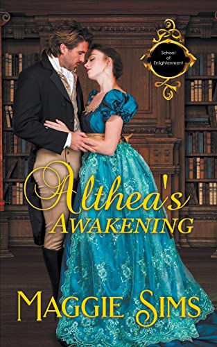 Althea's Awakening (School of Enlightenment, Band 3) von The Wild Rose Press