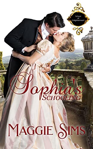 Sophia's Schooling (School of Enlightenment, Band 1) von Wild Rose Press