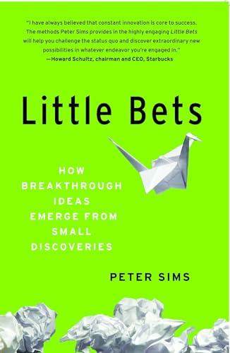 Little Bets: How Breakthrough Ideas Emerge from Small Discoveries Little Bets: How Breakthrough Ideas Emerge from Small Discoveries von Simon & Schuster