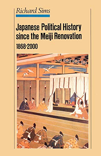 Japanese Political History Since the Meiji Renovation 1868-2000 Japanese Political History Since the Meiji Renovation 1868-2000 von MACMILLAN