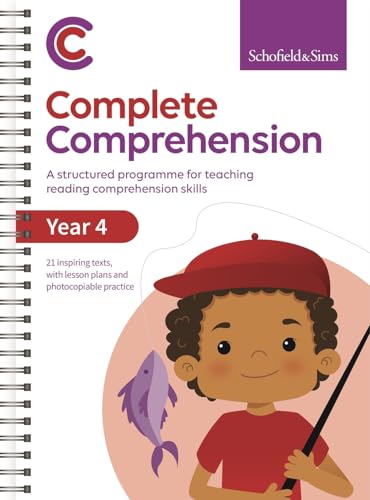 Complete Comprehension Book 4: Year 4, Ages 8-9 Complete Comprehension Book 4: Year 4, Ages 8-9