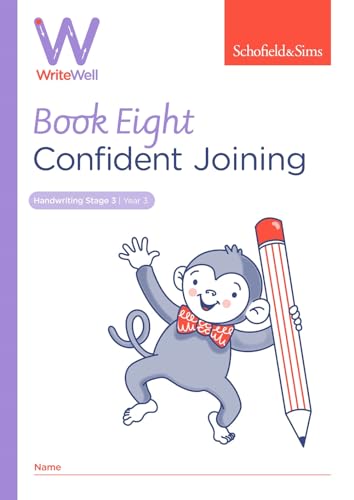 WriteWell 8: Confident Joining, Year 3, Ages 7-8 von Schofield & Sims Ltd